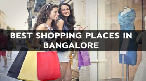 Shopping is great Fun with these Perfect Shopping markets in Bangalore