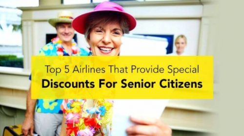 Airlines that offer special discount for Senior citizens